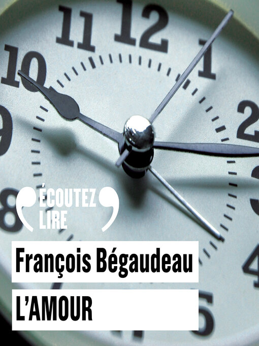 Title details for L'amour by François Bégaudeau - Available